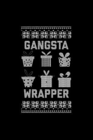 Cover of Gangsta Wrapper Notebook