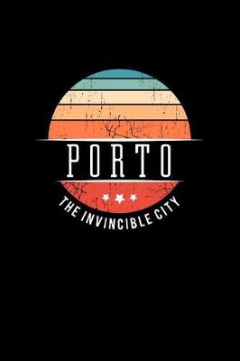 Book cover for Porto the Invincible City