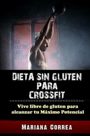 Cover of Dieta Sin Gluten Para Crossfit