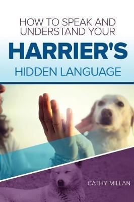 Book cover for How to Speak and Understand Your Harrier's Hidden Language