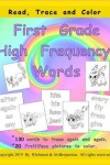 Book cover for Read, Trace and Color First Grade High Frequency Words