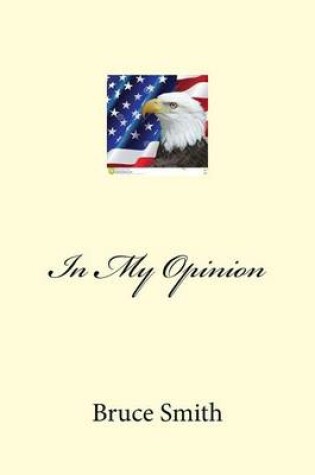 Cover of In My Opinion