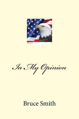 Book cover for In My Opinion