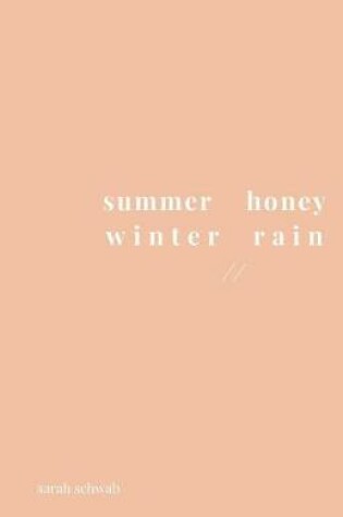 Cover of summer honey winter rain