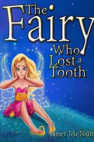 Cover of The Fairy Who Lost a Tooth