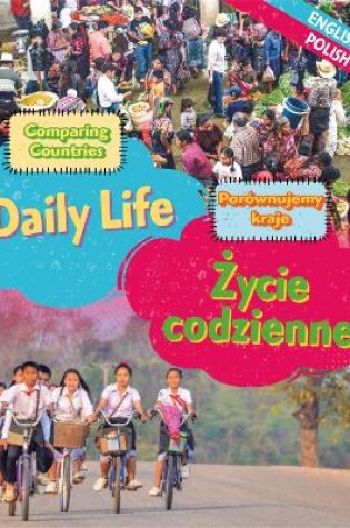 Cover of Dual Language Learners: Comparing Countries: Daily Life (English/Polish)