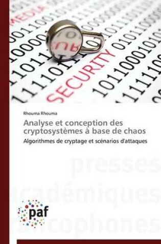 Cover of Analyse Et Conception Des Cryptosystèmes À Base de Chaos