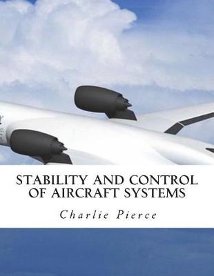 Book cover for Stability and Control of Aircraft Systems