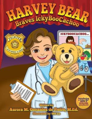 Book cover for Harvey Bear Braves IckyBooCachoo