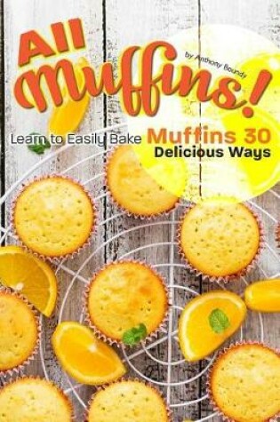 Cover of All Muffins!