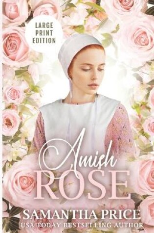 Cover of Amish Rose LARGE PRINT
