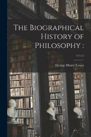 Cover of The Biographical History of Philosophy