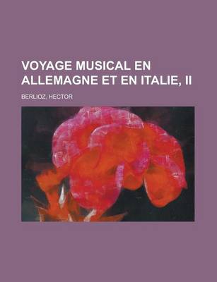 Book cover for Voyage Musical En Allemagne Et En Italie, II