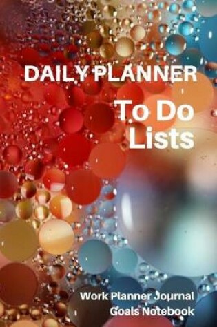 Cover of Daily Planner To Do Lists