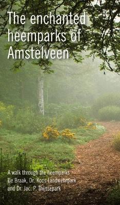 Book cover for Enchanted Heemparks of Amstelveen