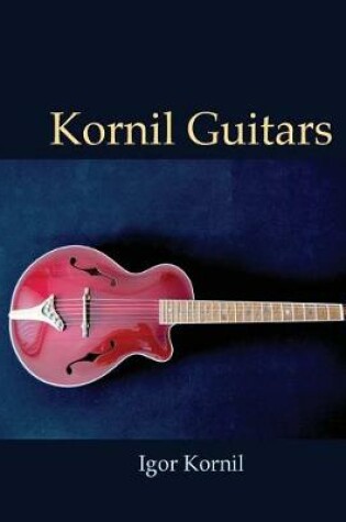 Cover of Kornil Guitars