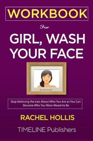 Cover of WORKBOOK For Girl, Wash Your Face
