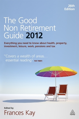 Book cover for The Good Non Retirement Guide 2012