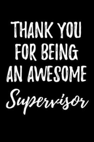Cover of Thank You for Being an Awesome Supervisor