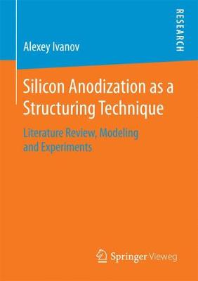 Book cover for Silicon Anodization as a Structuring Technique