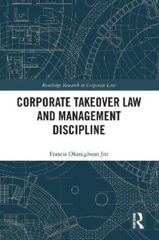 Cover of Corporate Takeover Law and Management Discipline