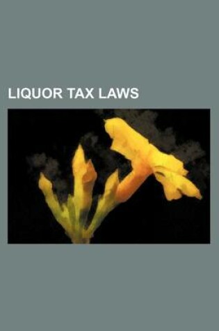 Cover of Liquor Tax Laws