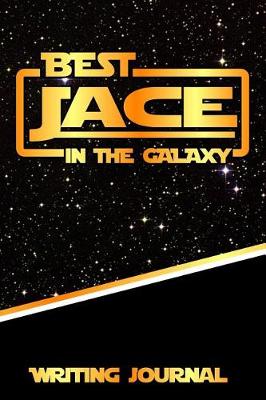 Book cover for Best Jace in the Galaxy Writing Journal