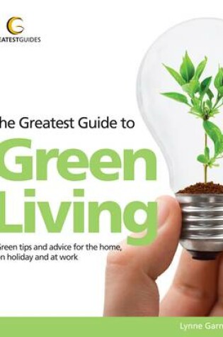 Cover of The Greatest Guide to Green Living