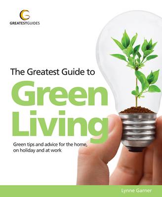 Cover of The Greatest Guide to Green Living