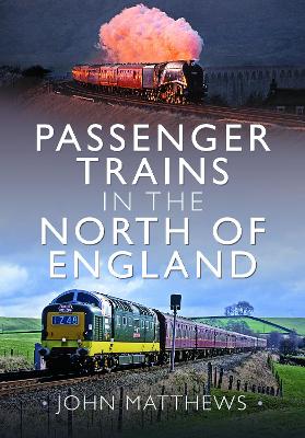 Book cover for Passenger Trains in the North of England