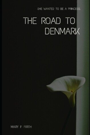Cover of The Road to Denmark