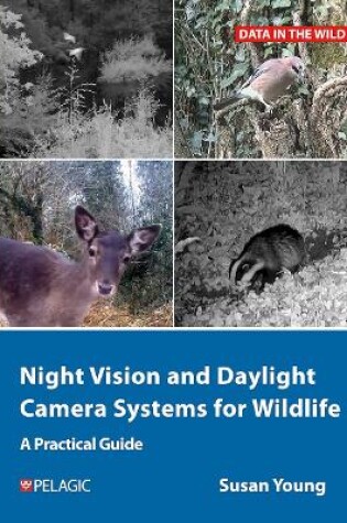 Cover of Night Vision and Daylight Camera Systems for Wildlife