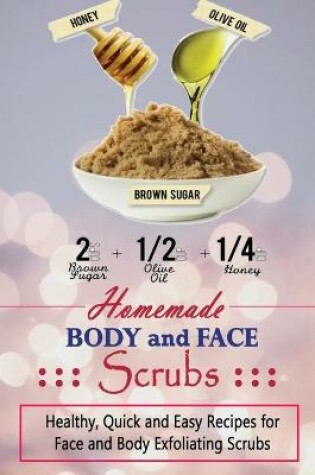 Cover of Homemade Body and Face Scrubs