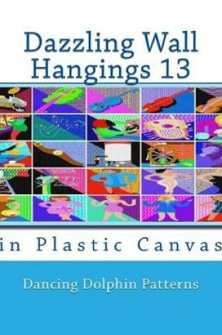 Cover of Dazzling Wall Hangings 13