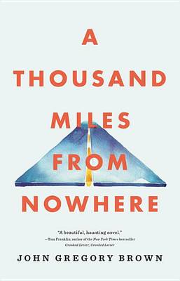 Book cover for A Thousand Miles from Nowhere