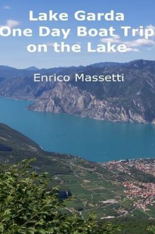Cover of Lake Garda - One Day Boat Trip on the Lake