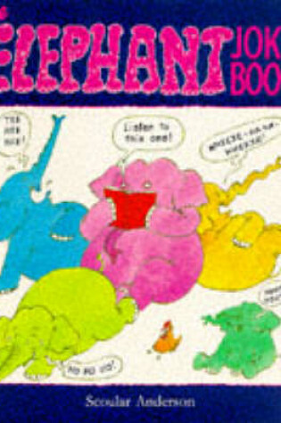 Cover of The Elephant Joke Book