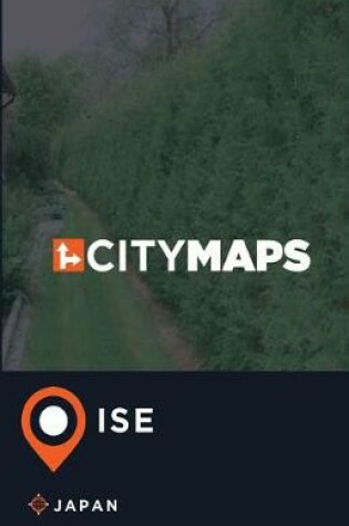 Cover of City Maps Ise Japan