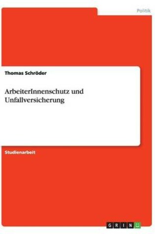 Cover of ArbeiterInnenschutz und Unfallversicherung