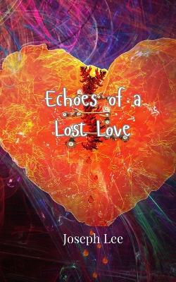 Book cover for Echoes of a Lost Love