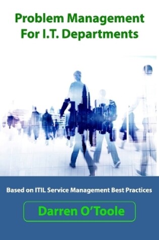 Cover of Problem Management For I.T. Departments