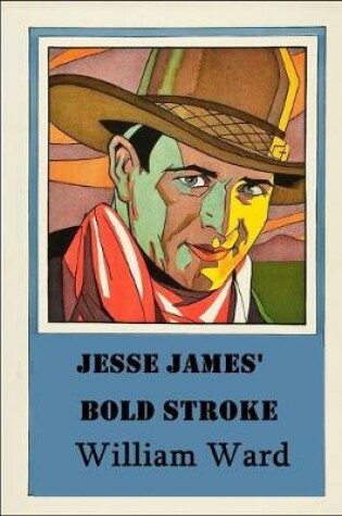 Cover of Jesse James' Bold Stroke