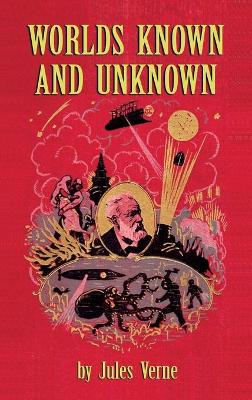 Book cover for Worlds Known and Unknown (hardback)