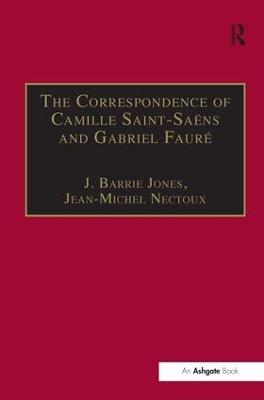 Book cover for The Correspondence of Camille Saint-Saens and Gabriel Faure