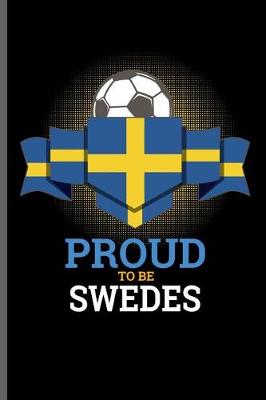 Book cover for Proud to be Swedes