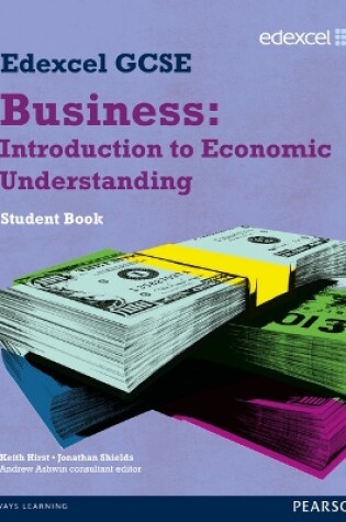 Cover of Edexcel GCSE Business: Introduction to Economic Understanding