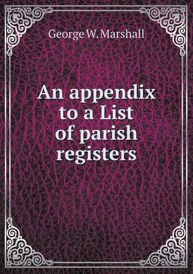 Book cover for An appendix to a List of parish registers