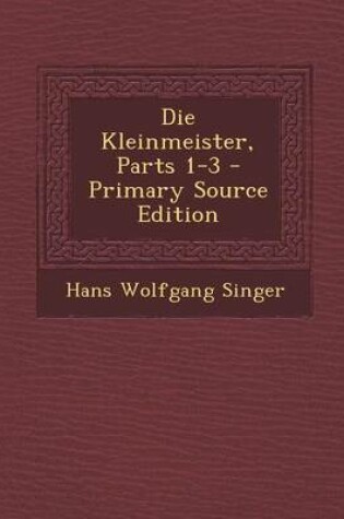 Cover of Die Kleinmeister, Parts 1-3