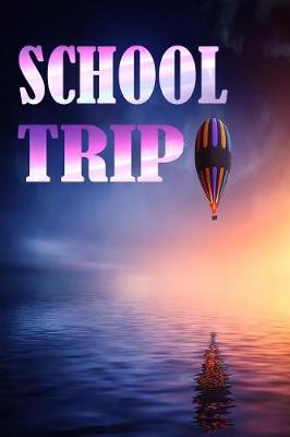 Book cover for School Trip