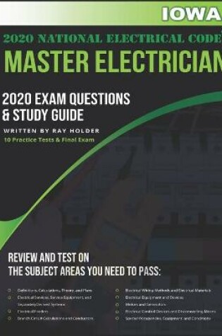 Cover of Iowa 2020 Master Electrician Exam Questions and Study Guide